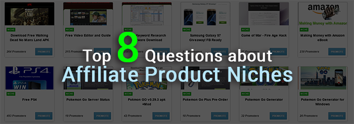 Top 8 Questions about Affiliate Product Niches